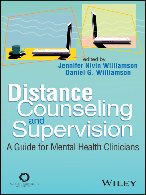 Title details for Distance Counseling and Supervision by Jennifer Nivin Williamson - Available